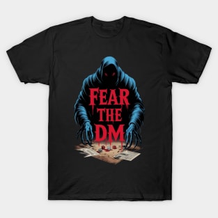 Fear The DM Dungeons and Dragons DnD The Dungeon Master Gift For Role Playing Game RPG T-Shirt